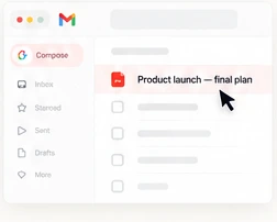 A Gmail inbox with the message Product launch, final plan highlighted